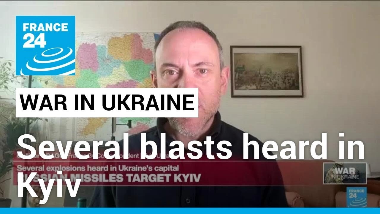 Several blasts heard in Kyiv as officials say missile debris falls on city • FRANCE 24 English