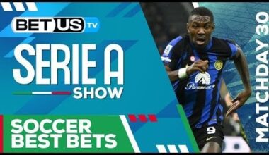 Serie A Picks Matchday 30 | Serie A Odds, Soccer Predictions & Free Tips