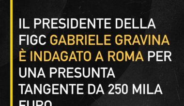 THE PRESIDENT OF THE FIGC GABRIELE GRAVINA IS BEING INVESTIGATED IN ROME FOR AN ALLEGED BRIBE OF 250 THOUSAND EUROS