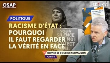 Racisme d'État : Pourquoi il faut regarder la vérité en face | Olivier Le Cour Grandmaison