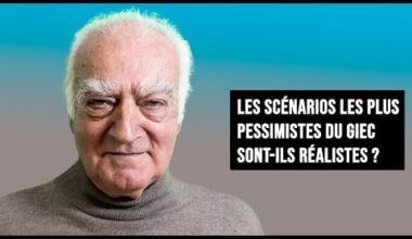 LES SCÉNARIOS LES PLUS PESSIMISTES DU GIEC SONT-ILS RÉALISTES ?