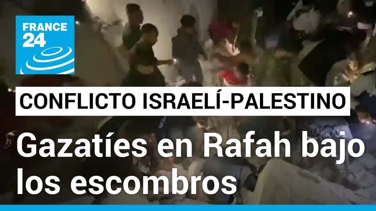 Gaza: residentes de Rafah intentan sacar víctimas de ataques israelíes entre los escombros