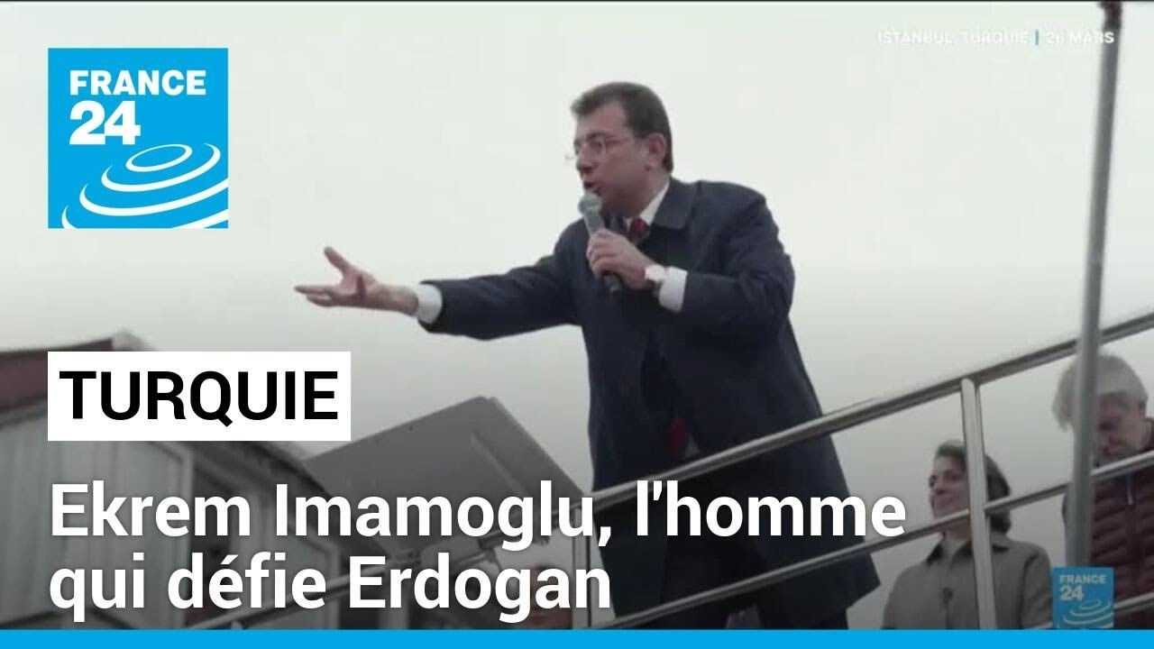 Turquie : Ekrem Imamoglu, l'homme qui défie Erdogan • FRANCE 24