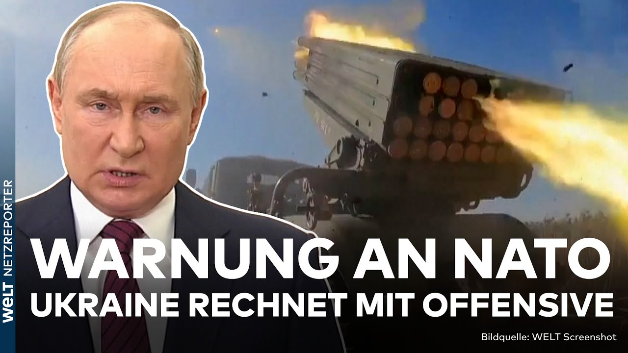 PUTINS KRIEG: Warnung an USA und Nato! Ukraine rechnet mit baldiger Offensive von Russland