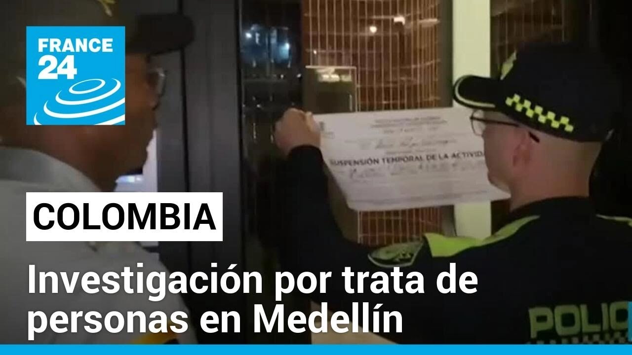 Medellín: investigan a policías que dejaron ir a estadounidense involucrado en caso de abuso