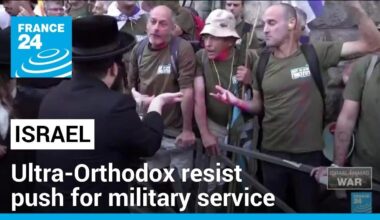 Ultra-Orthodox Israelis resist push for military service • FRANCE 24 English