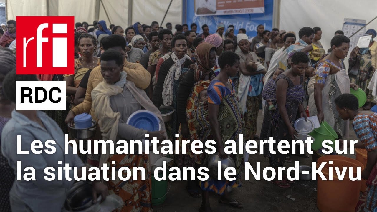 Est de la RDC : plus de 160 000 nouveaux déplacés en mars 2024 dans le Nord-Kivu • RFI