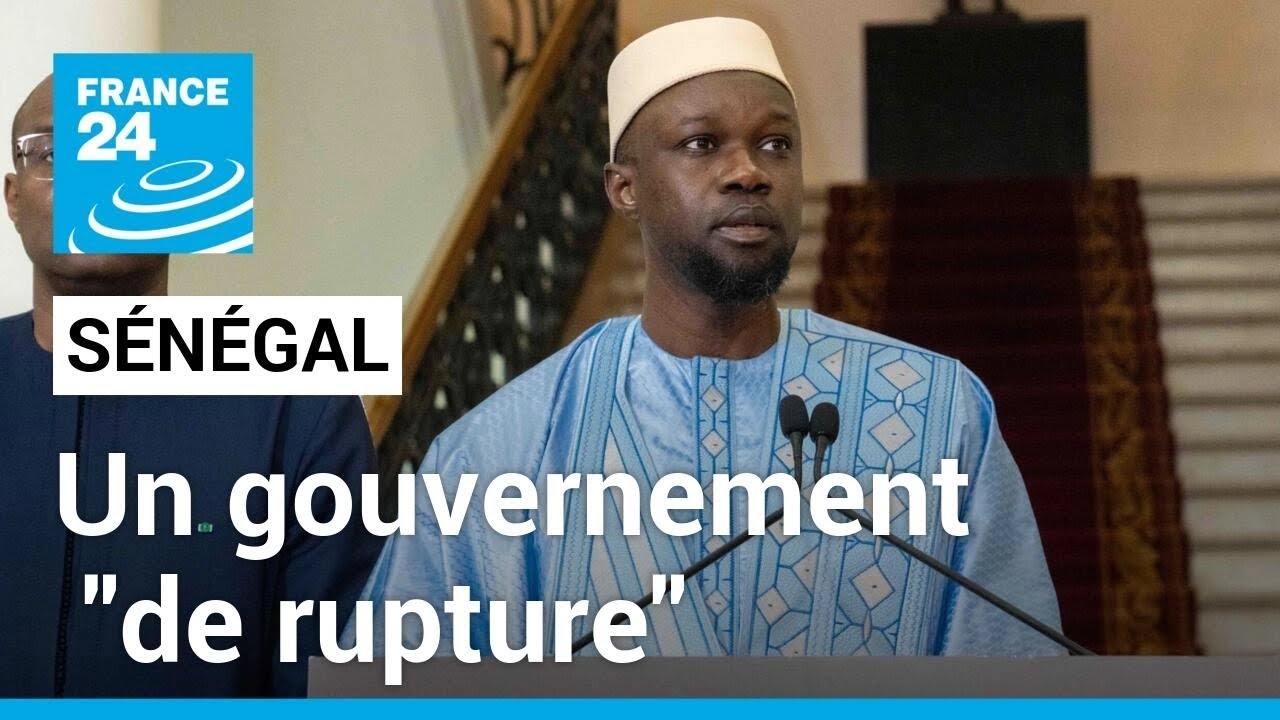 Sénégal : le président Faye nomme un gouvernement "de rupture" avec de nouveaux visages