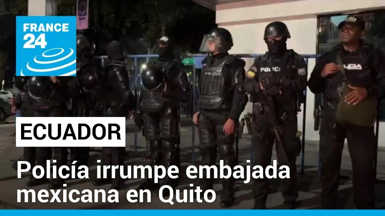 México rompe lazos diplomáticos con Ecuador tras intervención a embajada para capturar a Jorge Glas