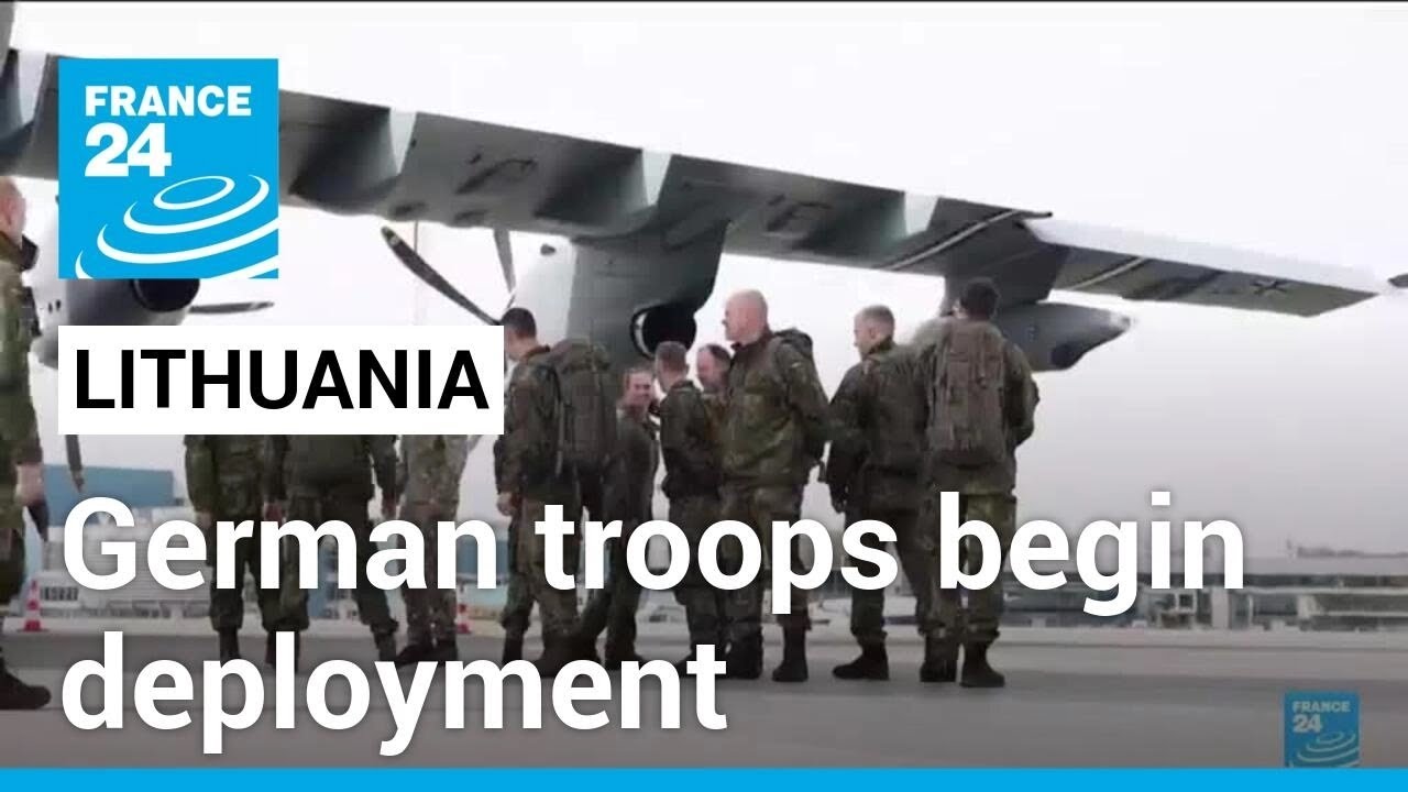 Germany begins deployment of permanent Lithuania brigade in first since WWII • FRANCE 24 English