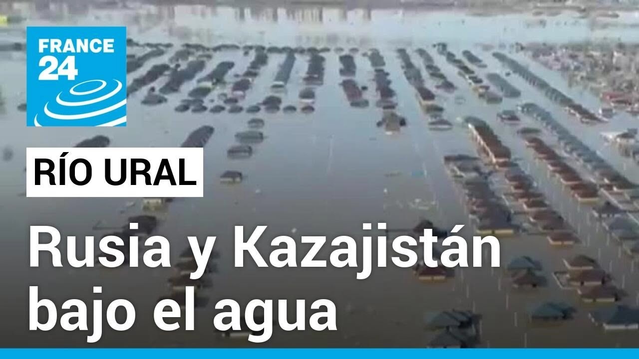 Aumenta la cifra de evacuados en Rusia y Kazajistán por inundaciones causadas por el río Ural