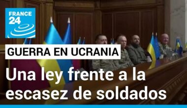 Ucrania aprobó una controvertida ley para reforzar el Ejército en medio de la guerra