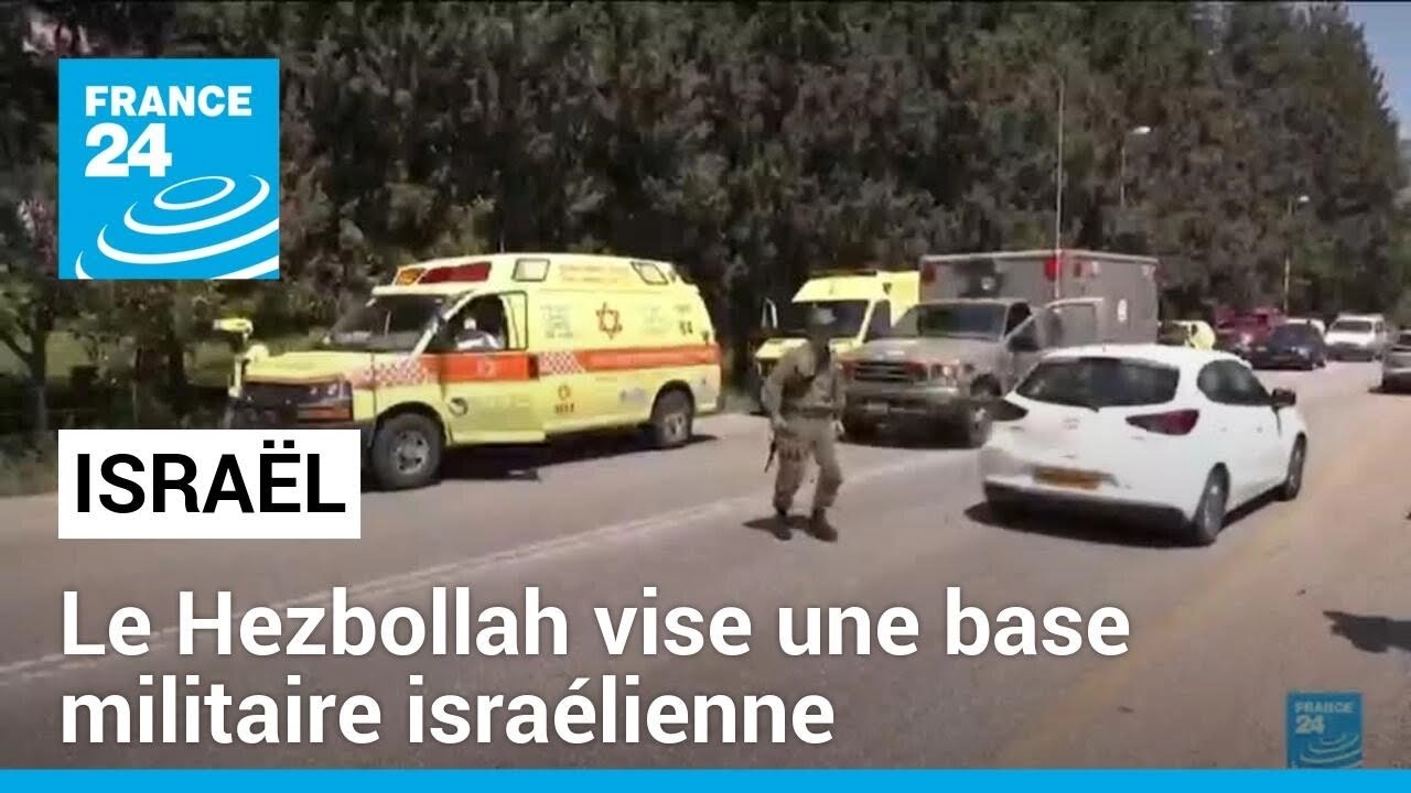Le Hezbollah vise une base militaire israélienne, 14 soldats blessés • FRANCE 24
