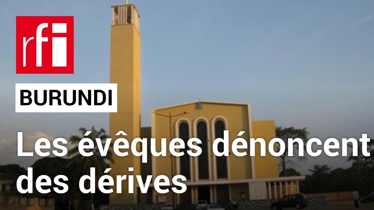 Burundi : le coup de semonce de l'Église catholique • RFI