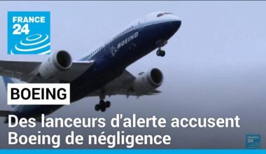 Sécurité aérienne : des lanceurs d'alerte sonnent l'alarme sur des "problèmes graves" chez Boeing