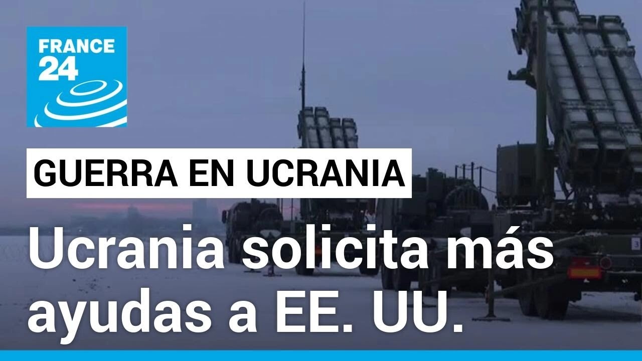 Ucrania pide más ayuda militar a Estados Unidos previo a reunión del G7 • FRANCE 24 Español