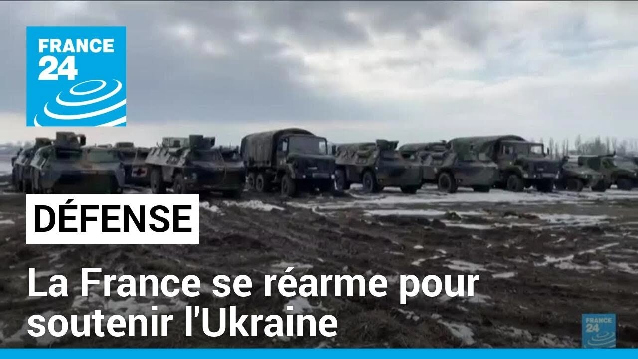 La France prépare son réarmement pour soutenir l'Ukraine • FRANCE 24