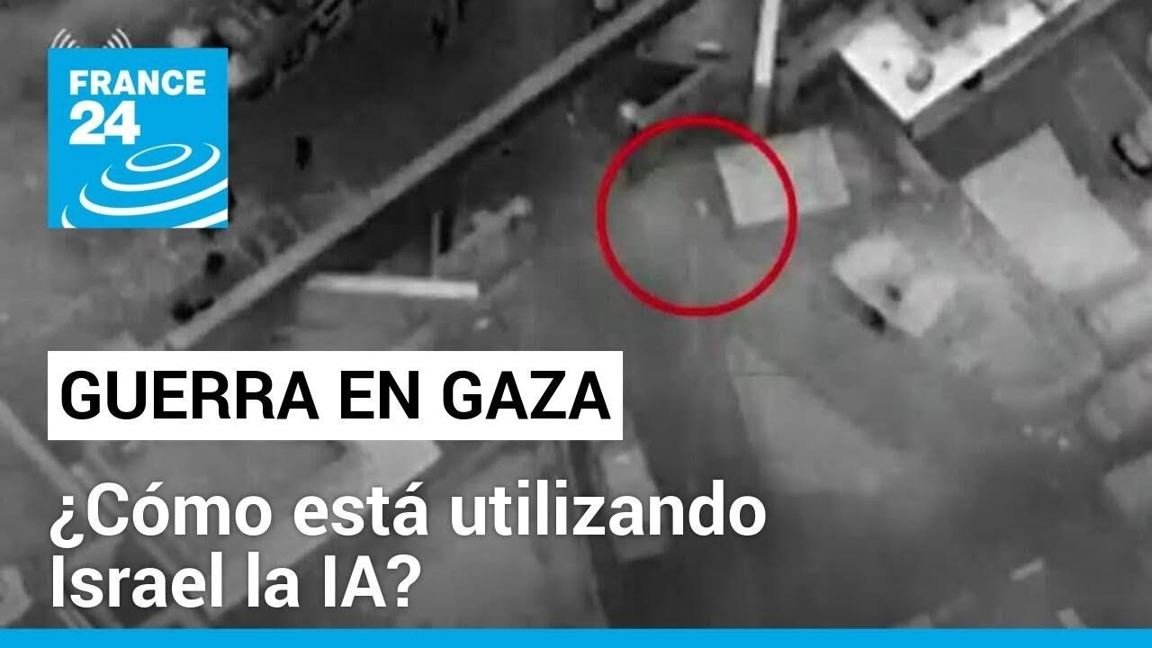 Aumenta el escrutinio sobre el uso de la IA por parte de Israel para seleccionar objetivos