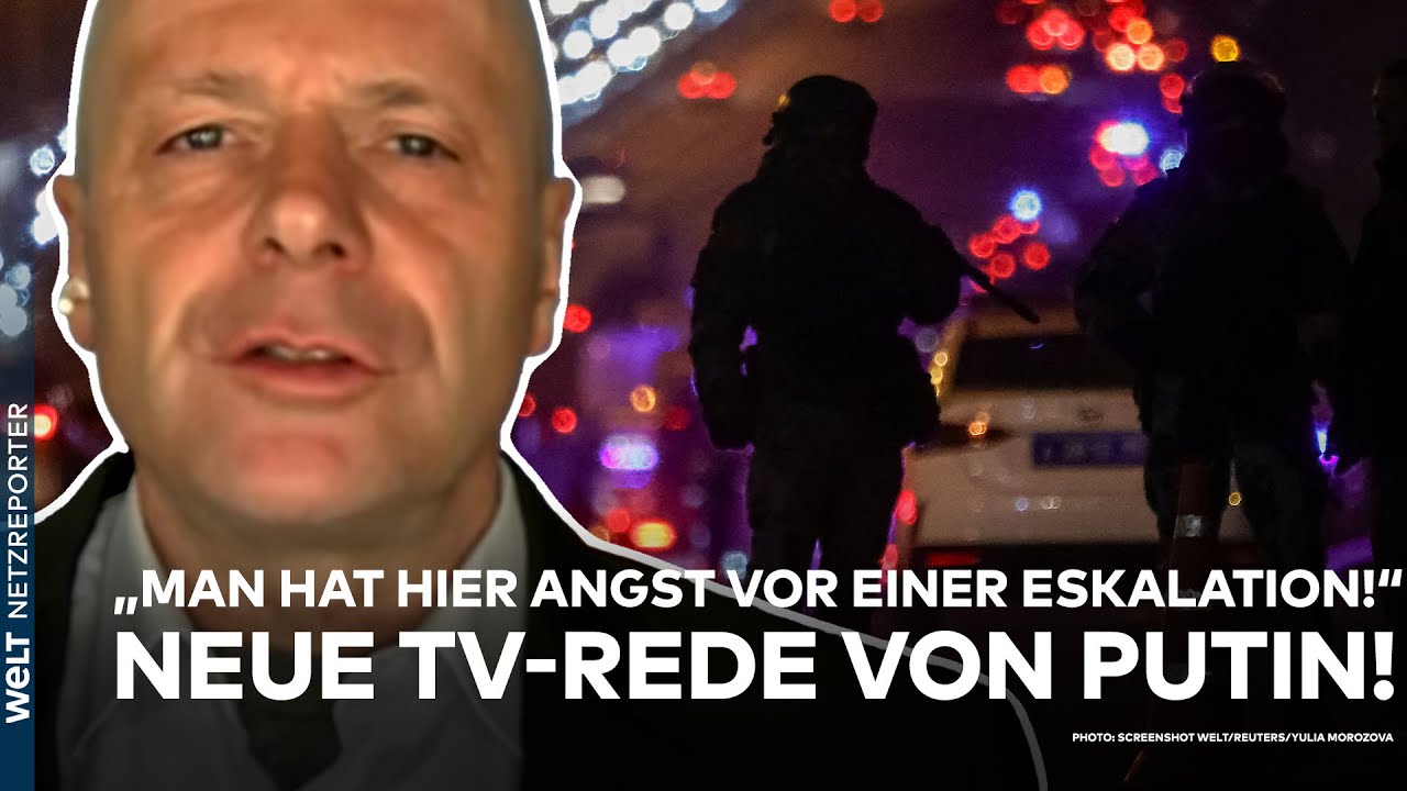 RUSSLAND: "Man hat hier Angst vor einer Eskalation!" Neue TV-Rede von Wladimir Putin