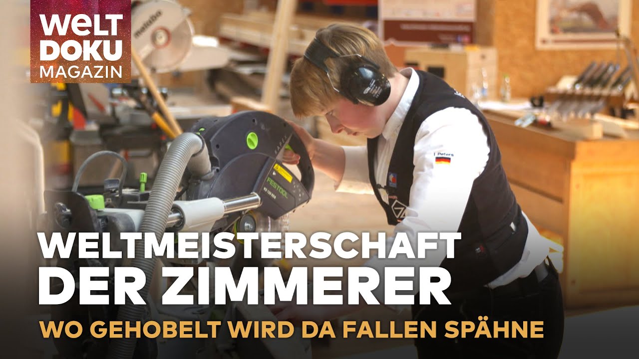 DEUTSCHLAND: Weltmeisterschaft der Zimmerer - so eisern kämpft das deutsche Team