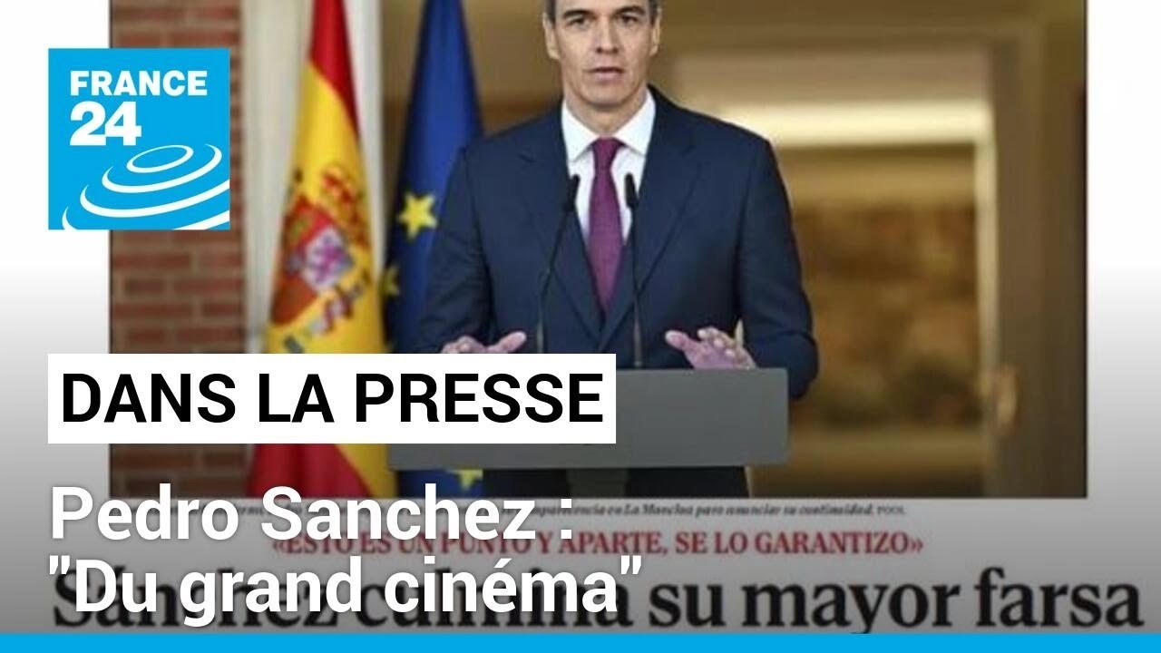 Non-démission de Pedro Sanchez : "Du grand cinéma" • FRANCE 24