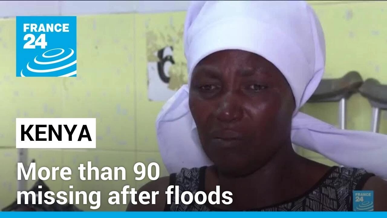 Kenya searches for more than 90 missing after floods • FRANCE 24 English