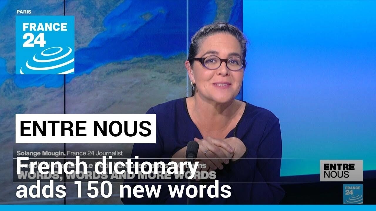 Words, words and more words: French dictionary adds 150 new words • FRANCE 24 English
