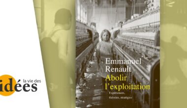 Capitalisme et injustice - À propos de : Emmanuel Renault, Abolir l’exploitation, La Découverte