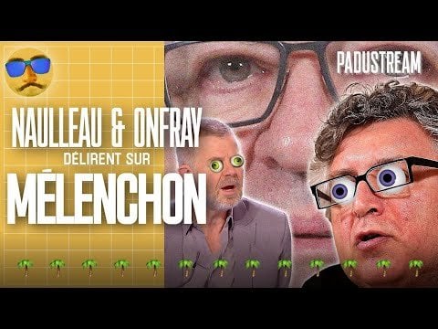 Naulleau et Onfray en plein délire sur Mélenchon: "C'est un homo refoulé!!"