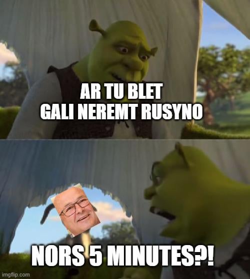 Dienos aktualijos / Low effort meme