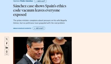 [FT] Sánchez case shows Spain’s ethics code vacuum leaves everyone exposed