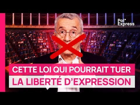 Cette loi qui pourrait tuer la liberté d'expression