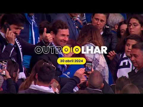 Outro Olhar - 30 abril 2024