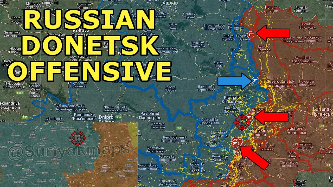 Keramik Has Fallen | Russian Donetsk Offensive Has Begun | City of Kostyantynivka Is The Target
