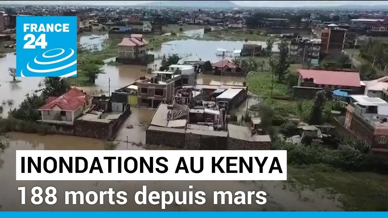 Kenya : le bilan des inondations s'alourdit à 188 morts depuis mars • FRANCE 24