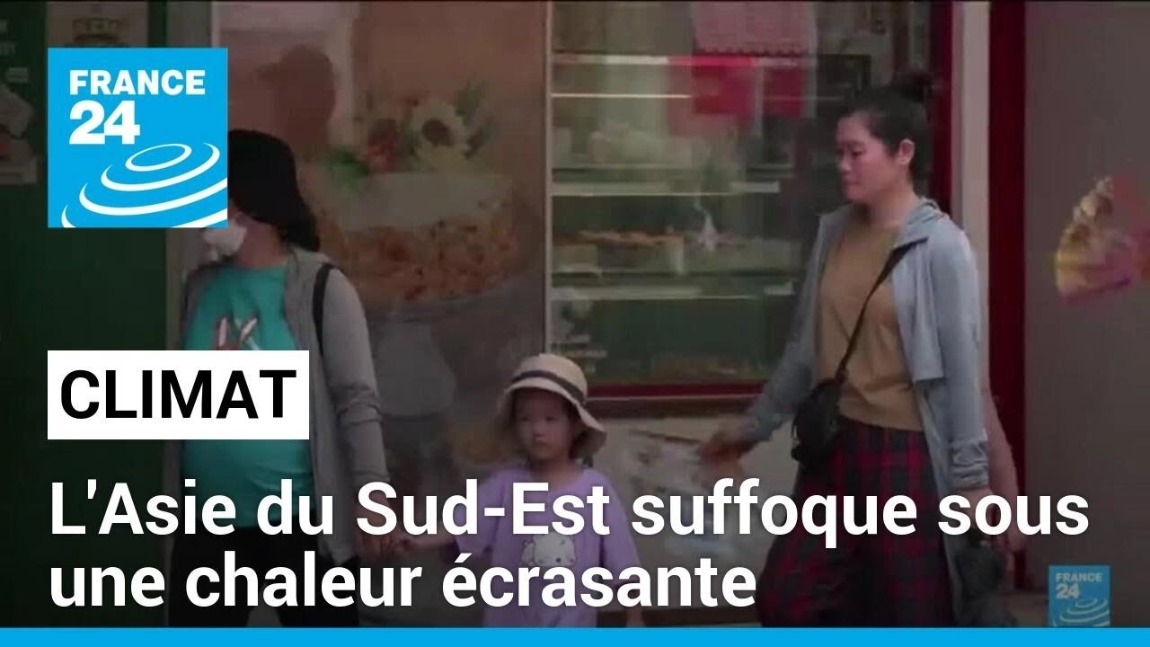 L'Asie du Sud-Est suffoque sous une chaleur écrasante • FRANCE 24