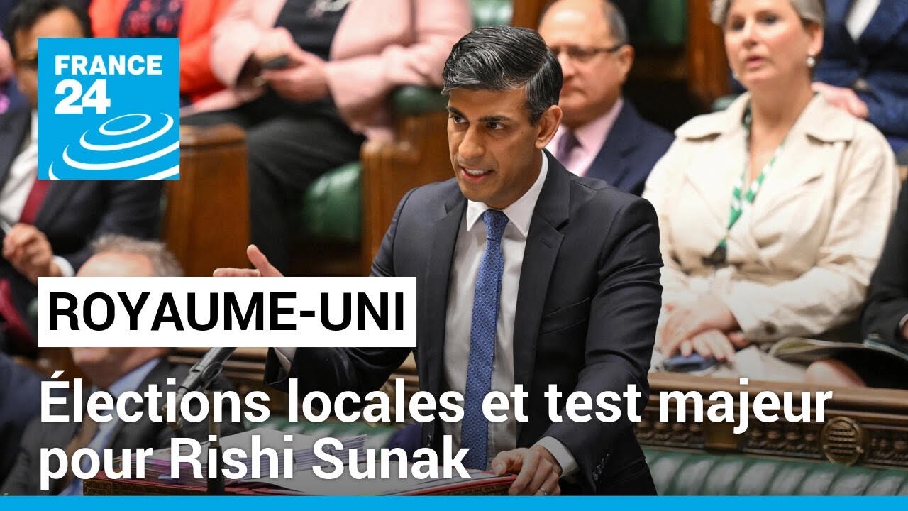 Royaume-Uni : des élections locales aux allures de test pour le Premier ministre Rishi Sunak