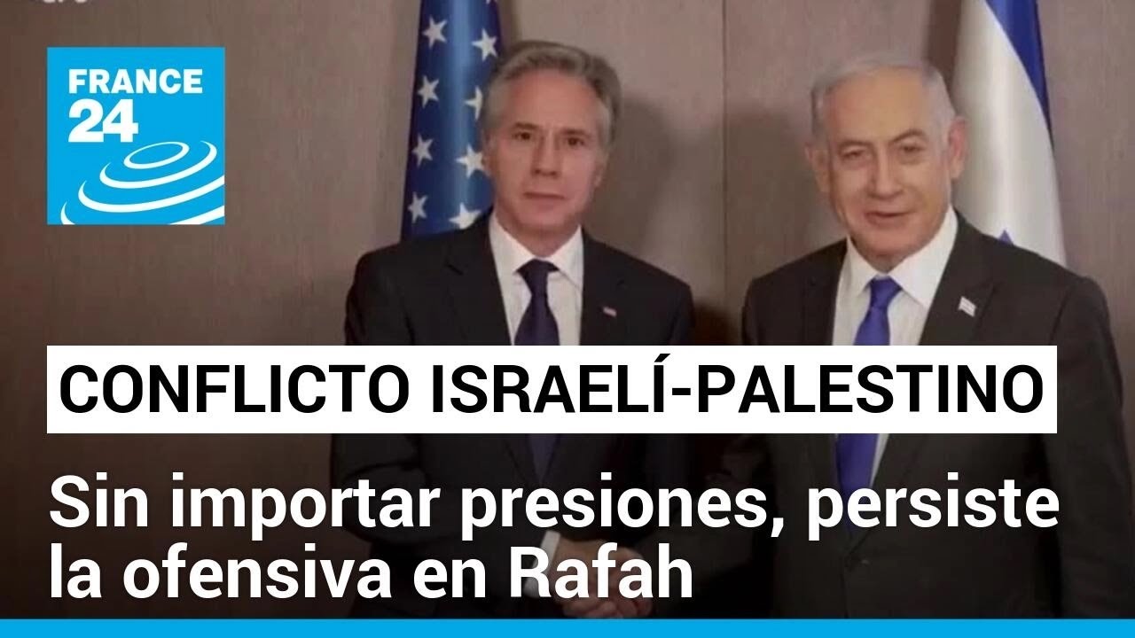 Desde Tel Aviv Blinken insistió en que EE. UU. no apoya una ofensiva en Rafah, sur de Gaza