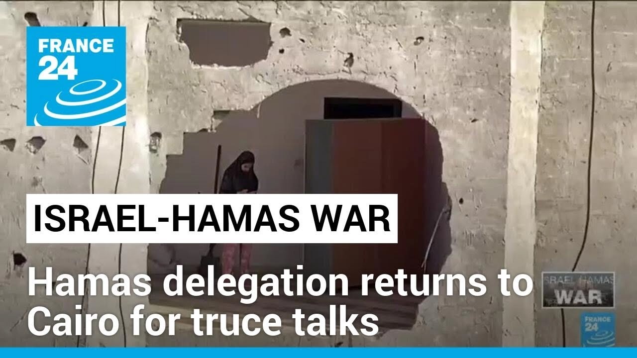 Hamas delegation returns to Cairo for truce talks • FRANCE 24 English