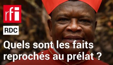 RDC : le cardinal Ambongo dans le collimateur de la justice • RFI
