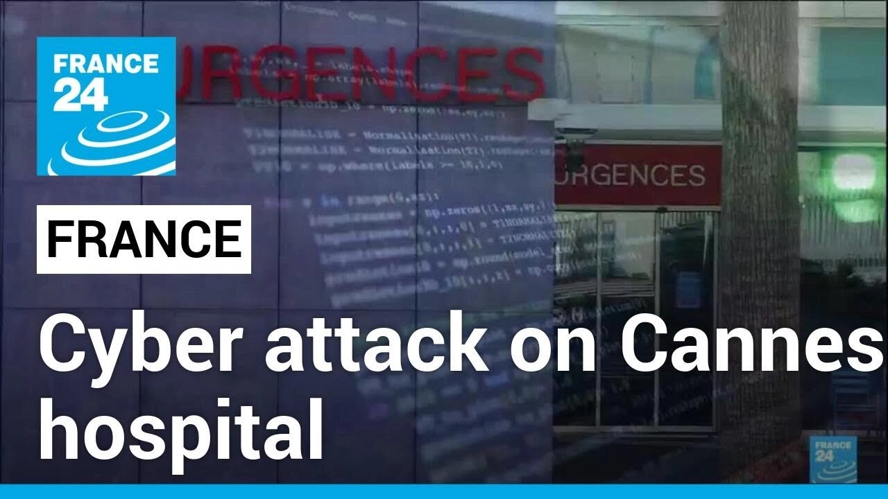 Cyber attack on Cannes hospital: health sheets and pay slips published online • FRANCE 24 English