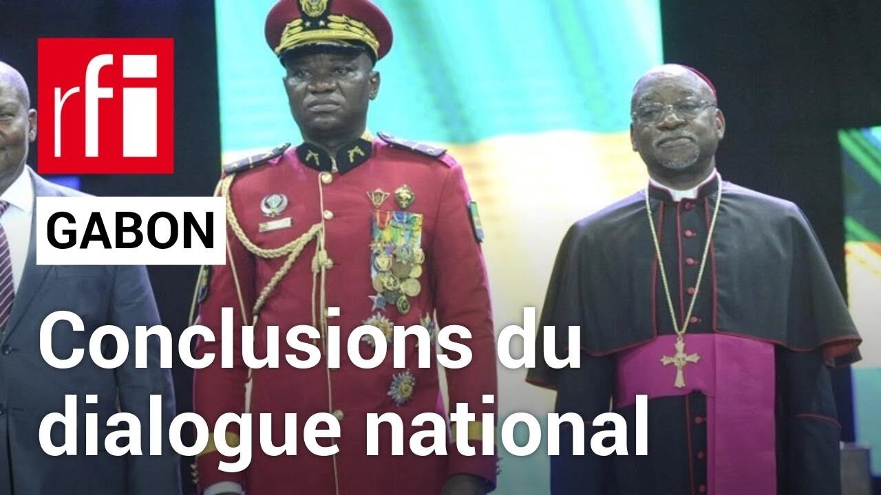Gabon : le dialogue national demande une révolution dans l’équilibre des pouvoirs • RFI
