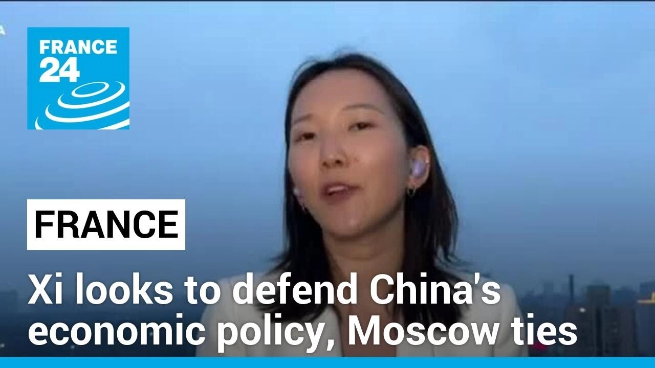 Xi looks to defend China's economic policy, Moscow ties on Paris visit • FRANCE 24 English