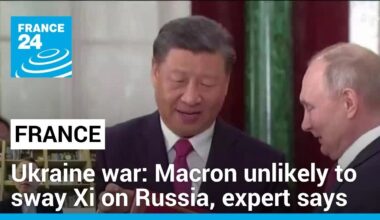 Macron unlikely to sway Xi to influence Russia over Ukraine war, expert says • FRANCE 24 English