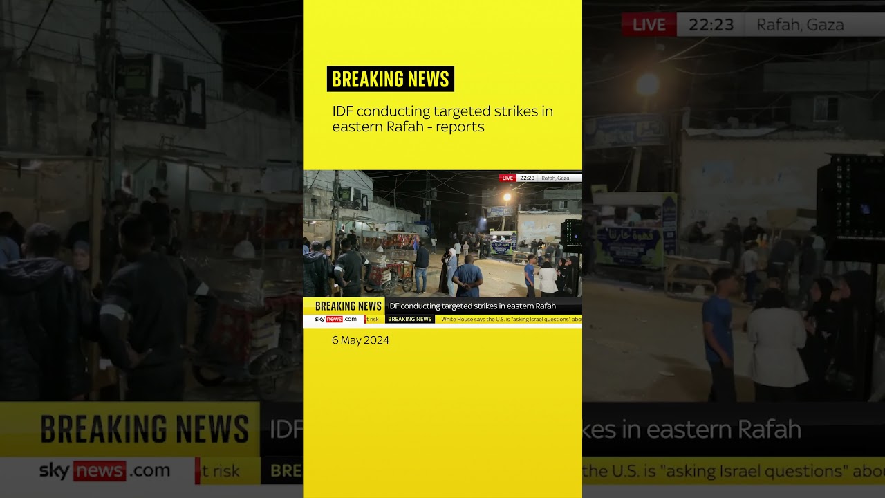 Israel conducting targeted strikes in eastern Rafah