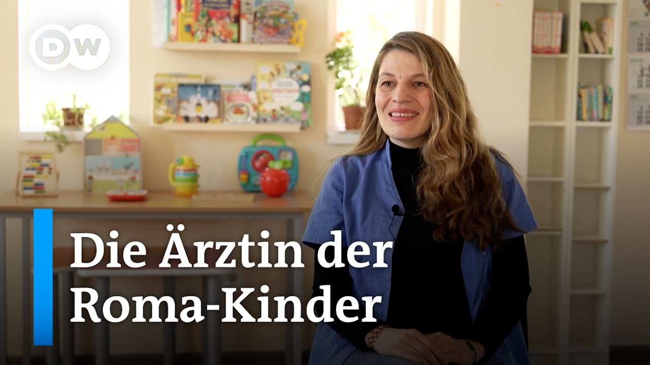 Wie eine Ärztin Roma-Kindern in Bulgarien rettet | DW Nachrichten