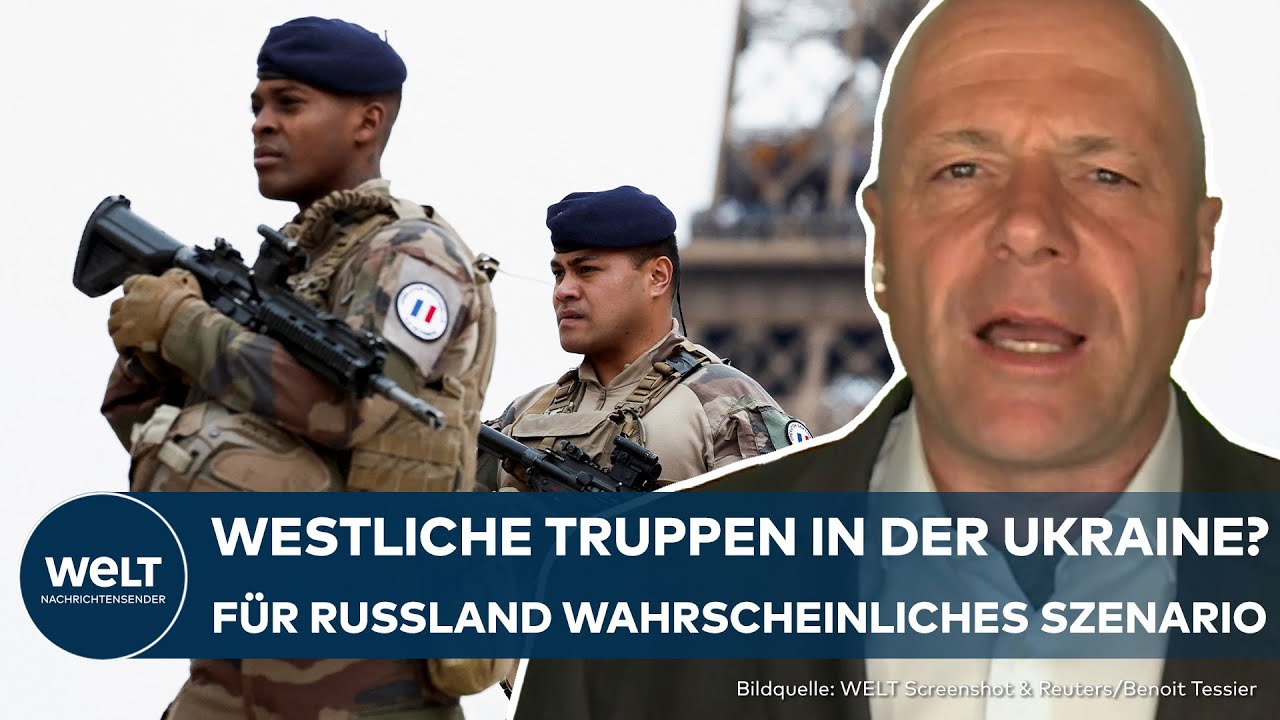 PUTINS KRIEG: Westliche Truppen in der Ukraine für Russland ein "wahrscheinliches Szenario"