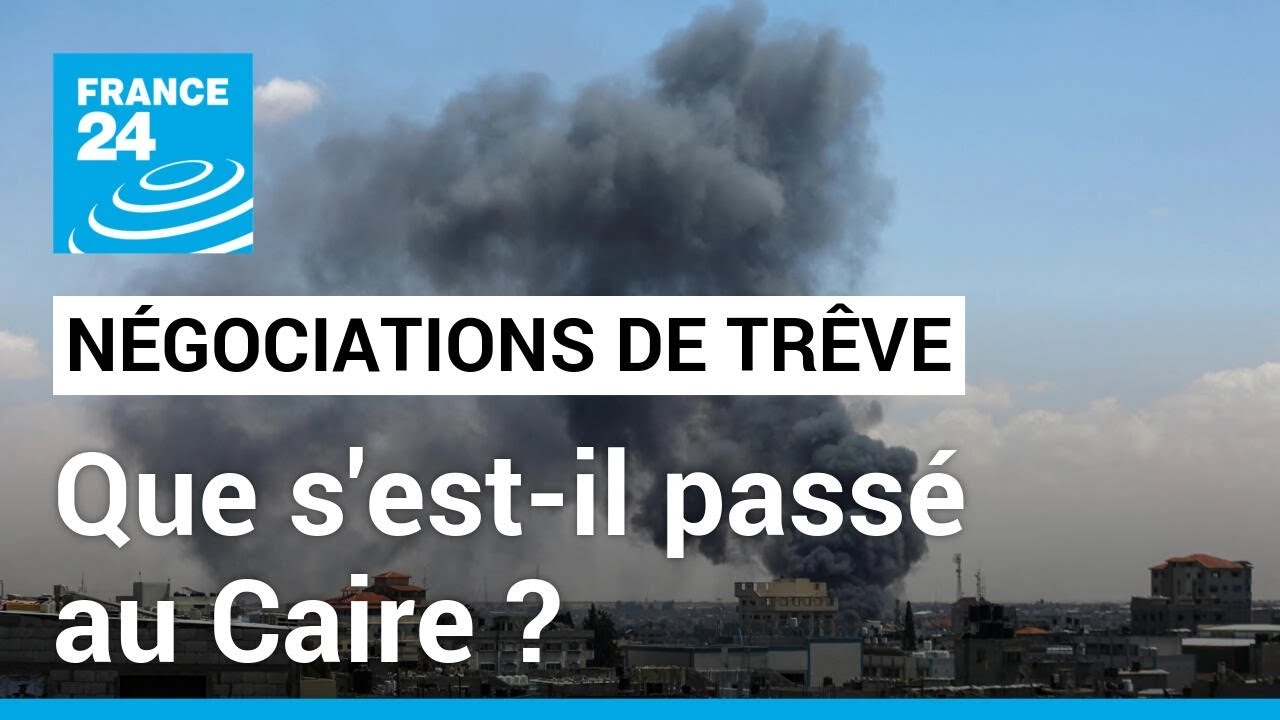 Accord de trêve entre Israël et le Hamas : retour sur les négociations au Caire • FRANCE 24