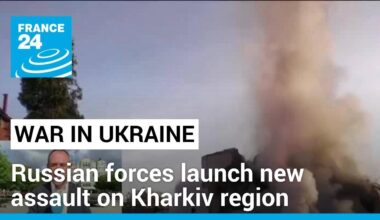 Russian forces launch new assault on Ukraine's Kharkiv region • FRANCE 24 English