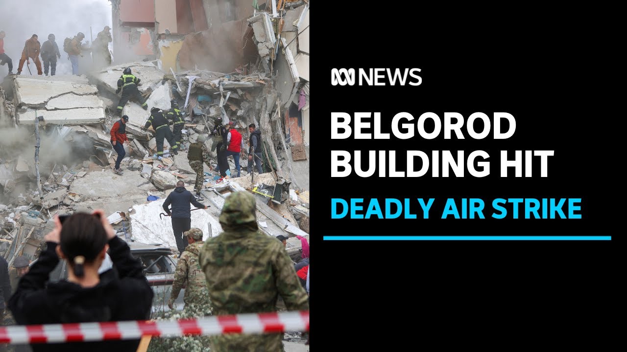 Russia blames Ukraine for deadly air strike on apartment block in Belgorod | ABC News
